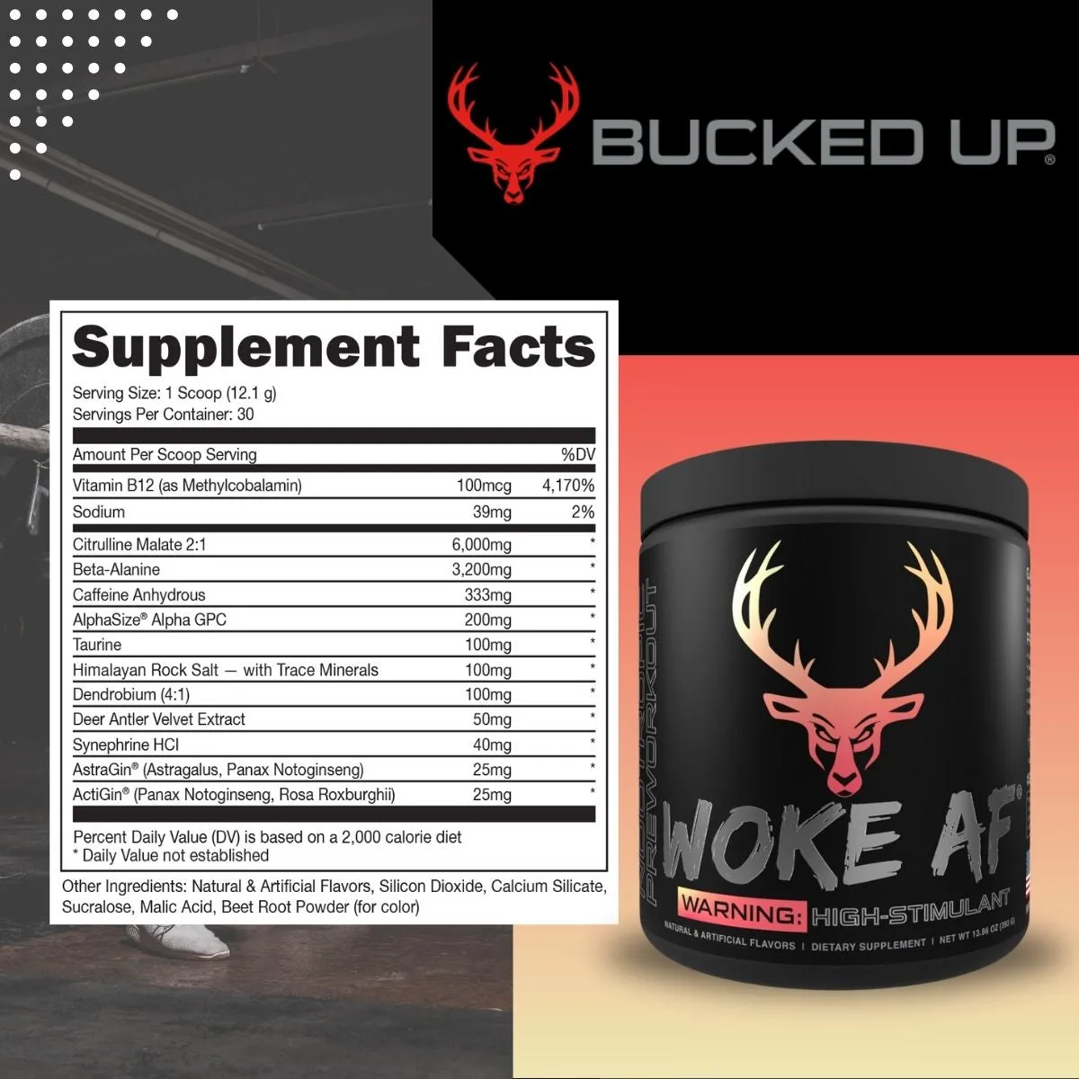 Bucked Up, Woke AF, High Stimulant Pre-Workout, 30 Servings